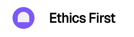 Ethics First